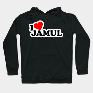 I Love Jamul Hoodie